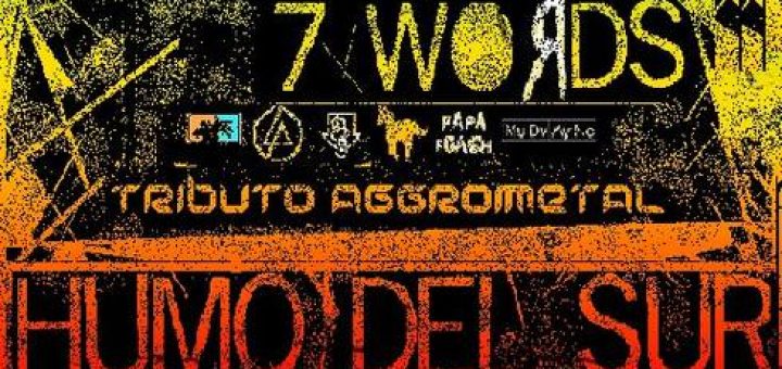 Tributo AggroMetal "The Last 7 Words" y Stoner Esquizodelico Angelino "Humo del Sur"