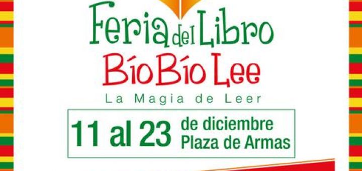 Feria del Libro "Bío Bío Lee"... La Magia de Leer, desde el 11 al 23 de diciembre en Plaza de Armas